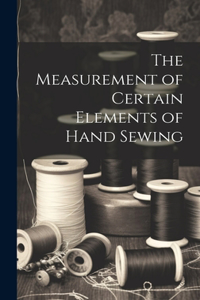 Measurement of Certain Elements of Hand Sewing