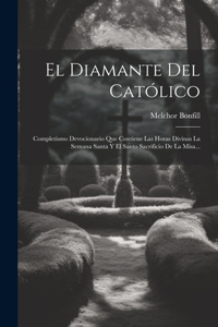 El Diamante Del Católico