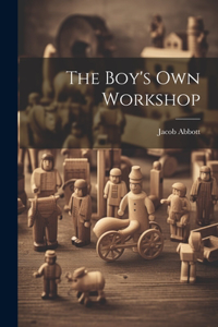 Boy's Own Workshop