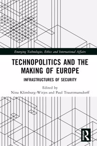 Technopolitics and the Making of Europe