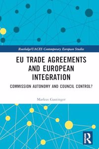 EU Trade Agreements and European Integration