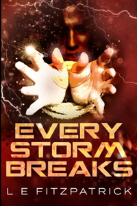 Every Storm Breaks (Reachers Book 3)