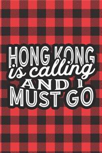 Hong Kong Is Calling And I Must Go