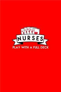Nurses Play With A Full Deck