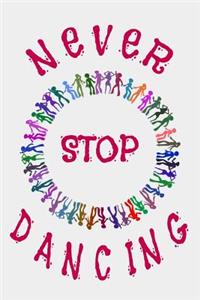 Never Stop Dancing
