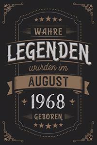 Wahre Legenden wurden im August 1968 geboren