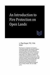 An Introduction to Fire Protection on Open Lands