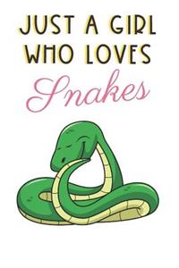 Just A Girl Who Loves Snakes