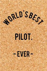 World's Best Pilot. - Ever -Ever