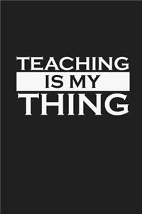 Teaching Is My Thing