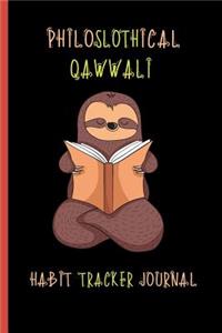 Philoslothical Qawwali Habit Tracker Journal