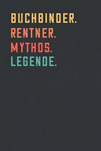 Buchbinder. Rentner. Mythos. Legende.