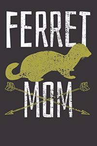 Ferret Mom Gift Notebook
