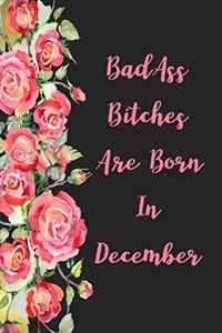 Badass Bitches Are Born In December