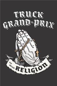 Truck Grand-Prix Ist Meine Religion