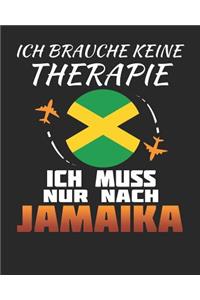 Ich Brauche Keine Therapie Ich Muss Nur Nach Jamaika