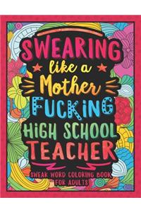 Swearing Like a Motherfucking High School Teacher