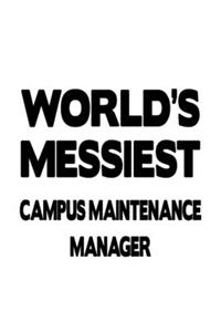 World's Messiest Campus Maintenance Manager