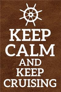 Keep Calm And Kee Cruising