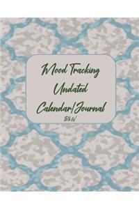 Mood Tracking Undated Calendar/Journal