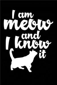 Meow and I Know It