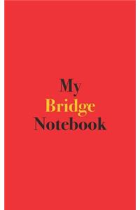 My Bridge Notebook