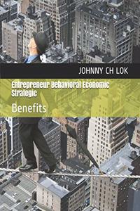 Entrepreneur Behavioral Economic Strategic