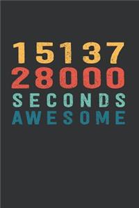 1 513 728 000 Seconds Awesome