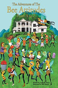 The Adventures of The Bee Attitudes from A to Z