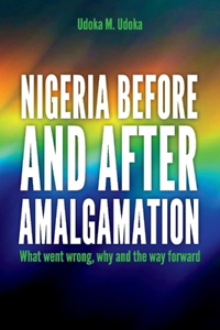 Nigeria Before and After Amalgamation