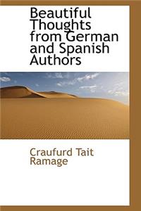 Beautiful Thoughts from German and Spanish Authors