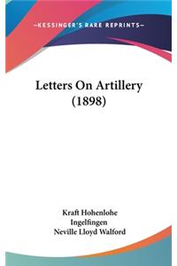 Letters On Artillery (1898)