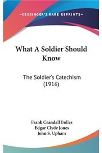 What a Soldier Should Know