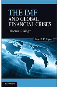 The IMF And Global Financial Crises