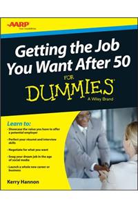 Getting the Job You Want After 50 for Dummies