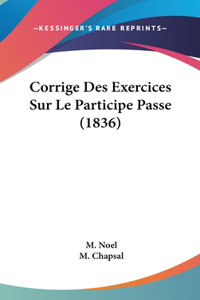 Corrige Des Exercices Sur Le Participe Passe (1836)