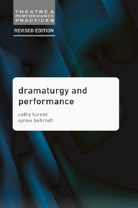 Dramaturgy and Performance (Second Edition, Revised,2nd 20)