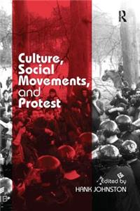 Culture, Social Movements, and Protest