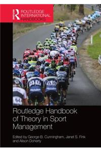 Routledge Handbook of Theory in Sport Management