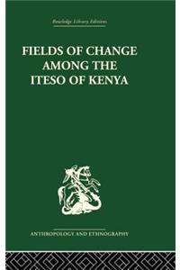 Fields of Change among the Iteso of Kenya