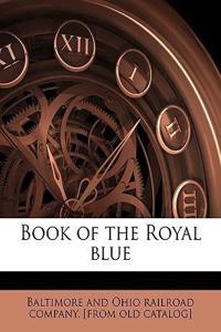Book of the Royal Blue Volume 7