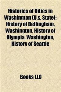 Histories of Cities in Washington (U.S. State)