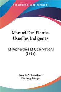 Manuel Des Plantes Usuelles Indigenes