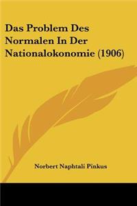 Problem Des Normalen In Der Nationalokonomie (1906)