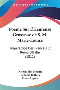 Poeme Sur L'Heureuse Grossesse de S. M. Marie-Louise