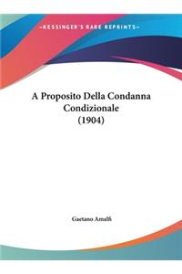 A Proposito Della Condanna Condizionale (1904)
