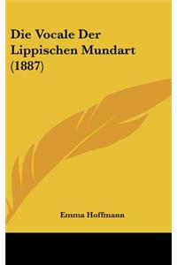 Die Vocale Der Lippischen Mundart (1887)