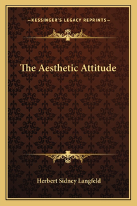 The Aesthetic Attitude