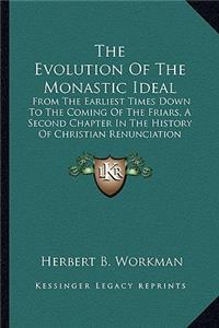The Evolution Of The Monastic Ideal