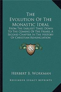 Evolution Of The Monastic Ideal